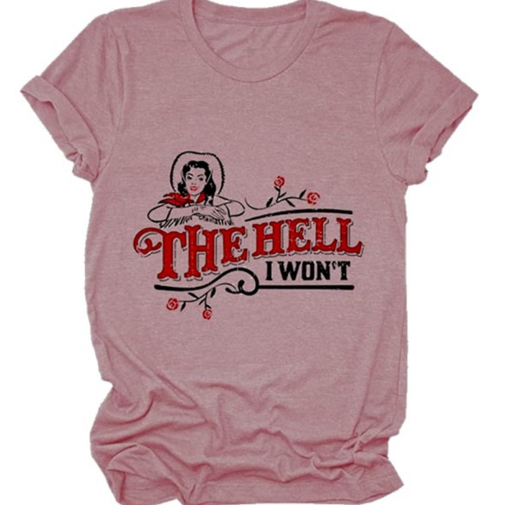 The Hell I Won’t Tee